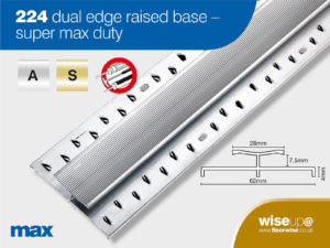 224 - Dual Edge Raised Base - Super Max Duty